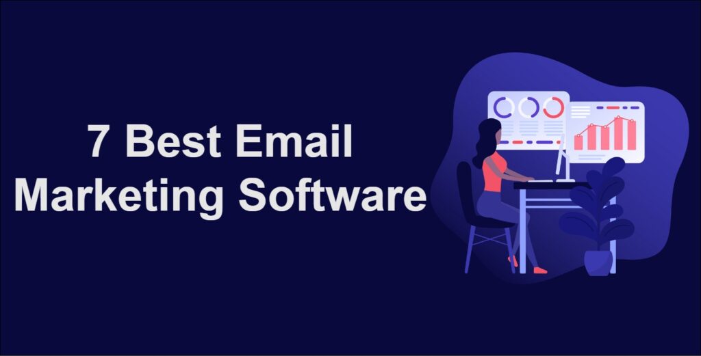 7 Best Email Marketing Software
