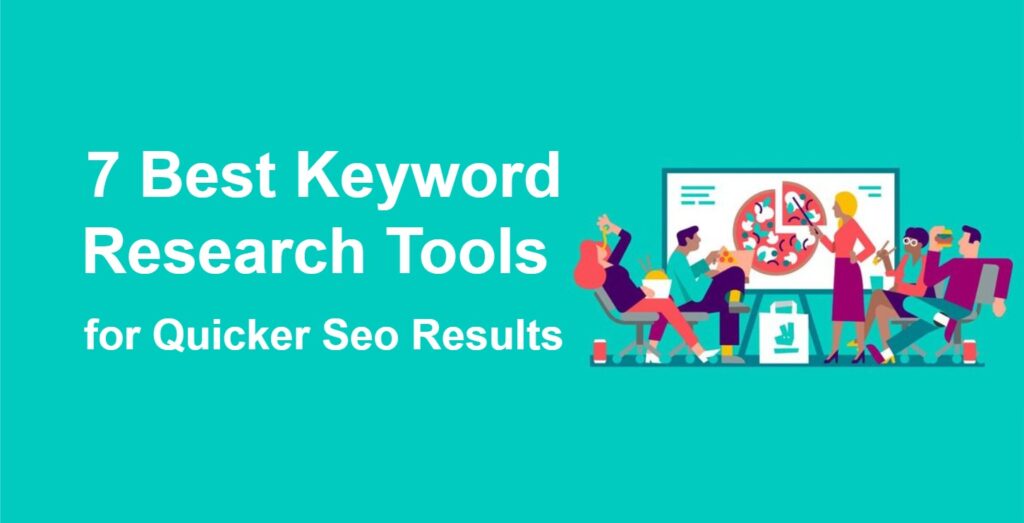 7 Best Keyword Research Tools for Seo