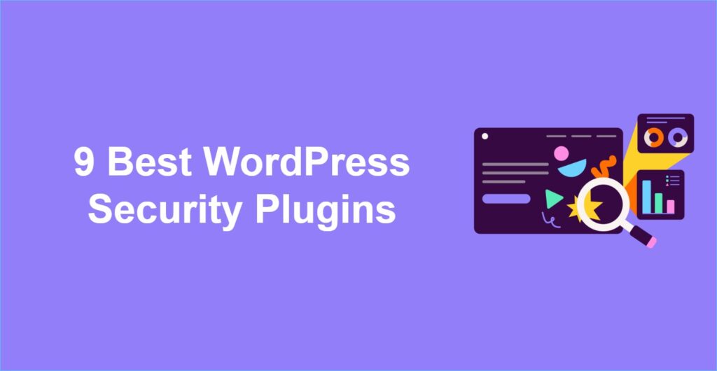 9 Best WordPress Security Plugins