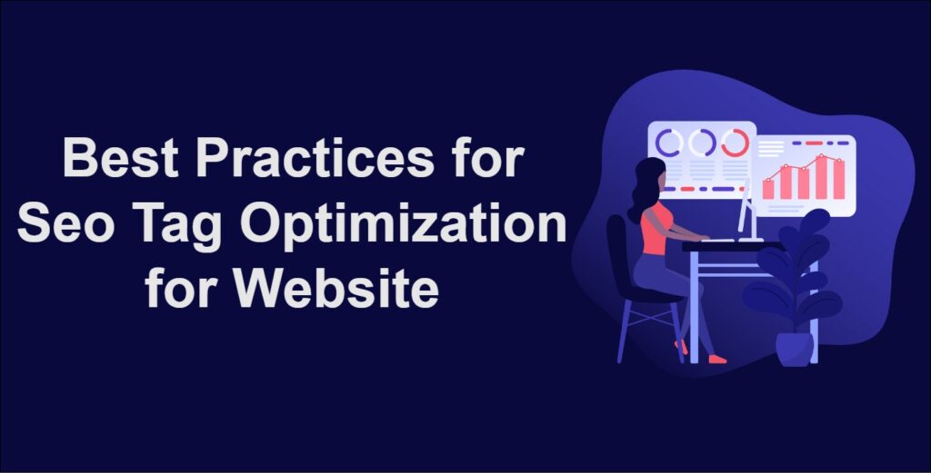Best Practices for Seo Tag Optimization for Website