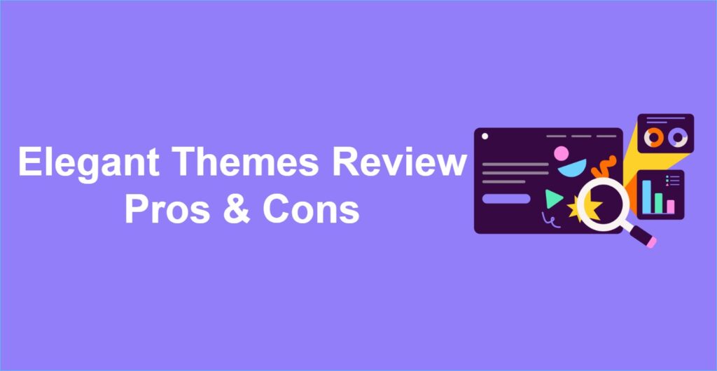 Elegant Themes Review Pros & Cons