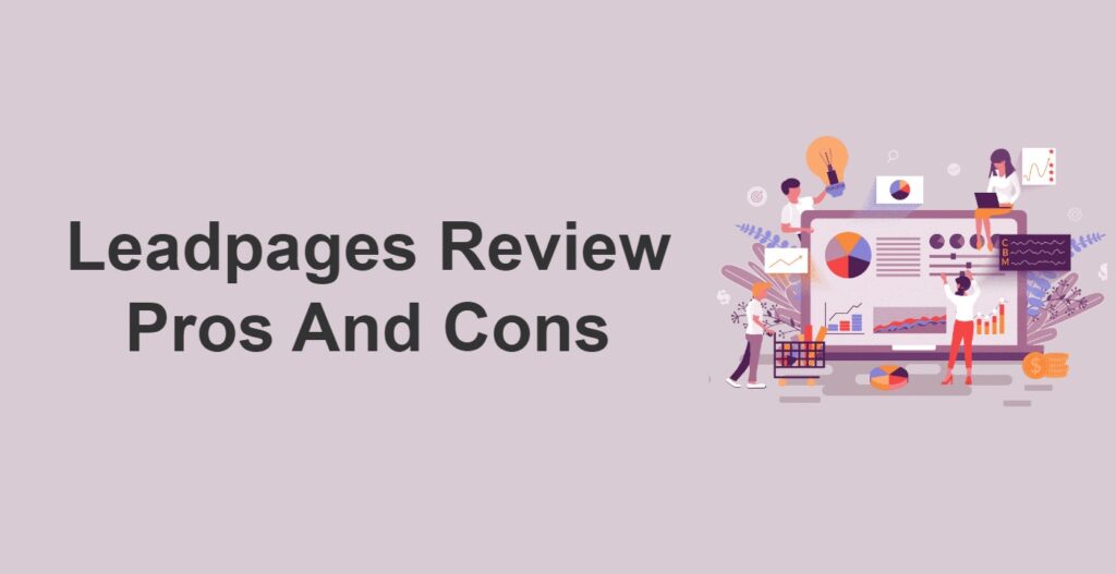 Leadpages Review Pros And Cons