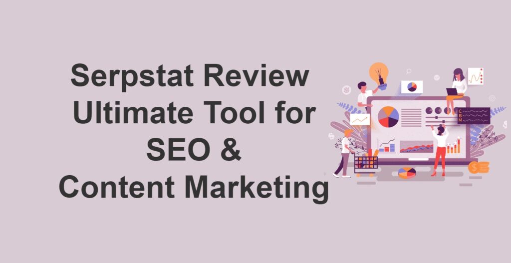 Serpstat Review Ultimate Tool for SEO Content Marketing