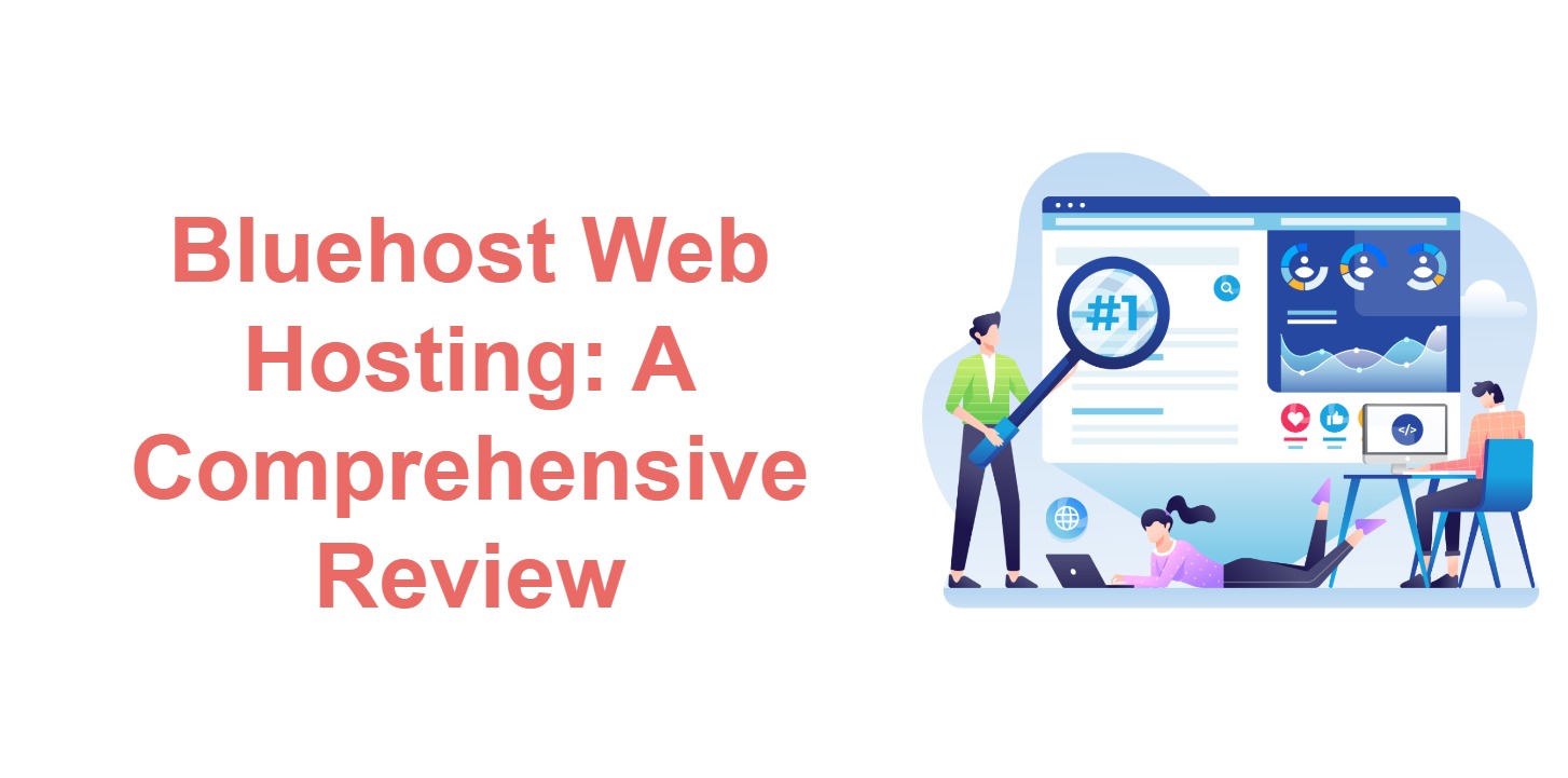 Bluehost Web Hosting: A Comprehensive Review and Analysis